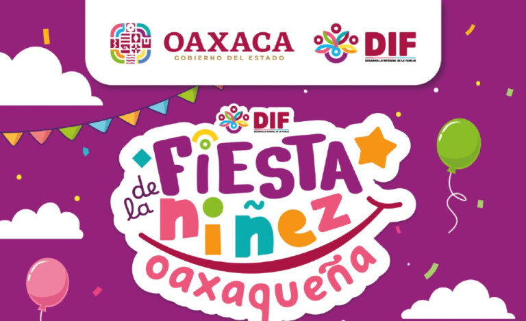 DIF Oaxaca invita a la Fiesta de la Niñez Oaxaqueña