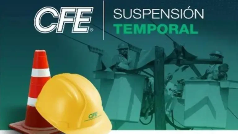 CFE anuncia suspensión temporal de energía para estas colonias