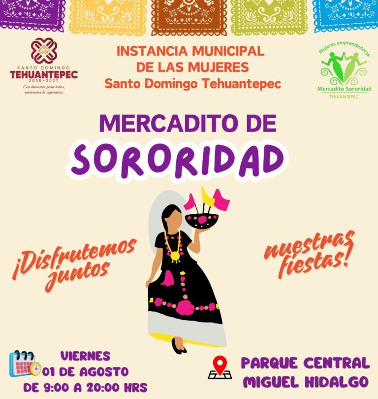 Asiste este viernes al Mercadito de la Sororidad en Tehuantepec