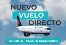 Anuncian nueva ruta aérea internacional a Oaxaca: Toronto-Puerto Escondido