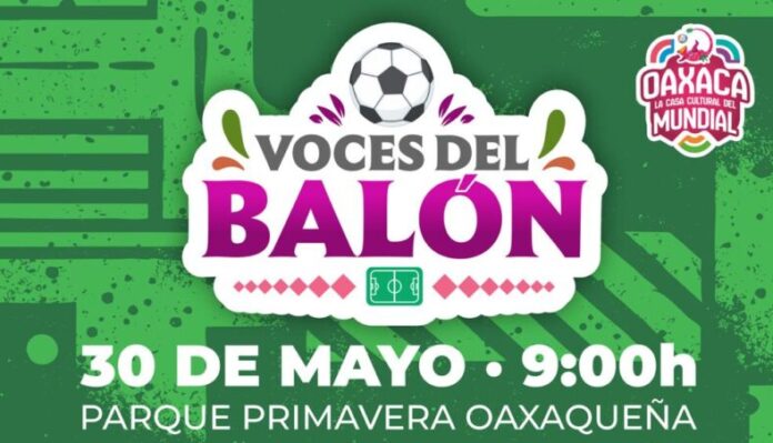 Gobierno de Oaxaca invita a la actividad “Voces del Balón”