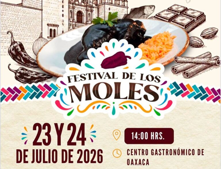 Los sabores de Oaxaca: Arranca el Festival de los Moles 2026