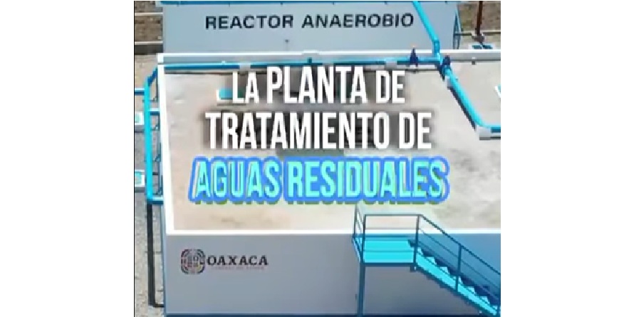 Inicia operaciones la Planta de Tratamiento de Aguas Residuales en San Pablo Huitzo