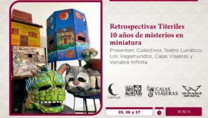 Retrospectivas Titeriles. 10 años de universos en miniatura